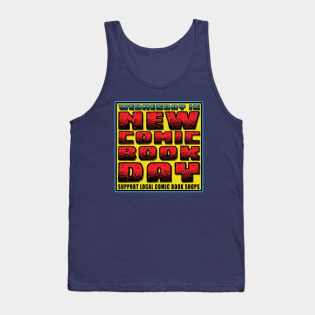 Wednesday is New Comic Book Day Support &  Shop Local Tank Top by House_Of_HaHa